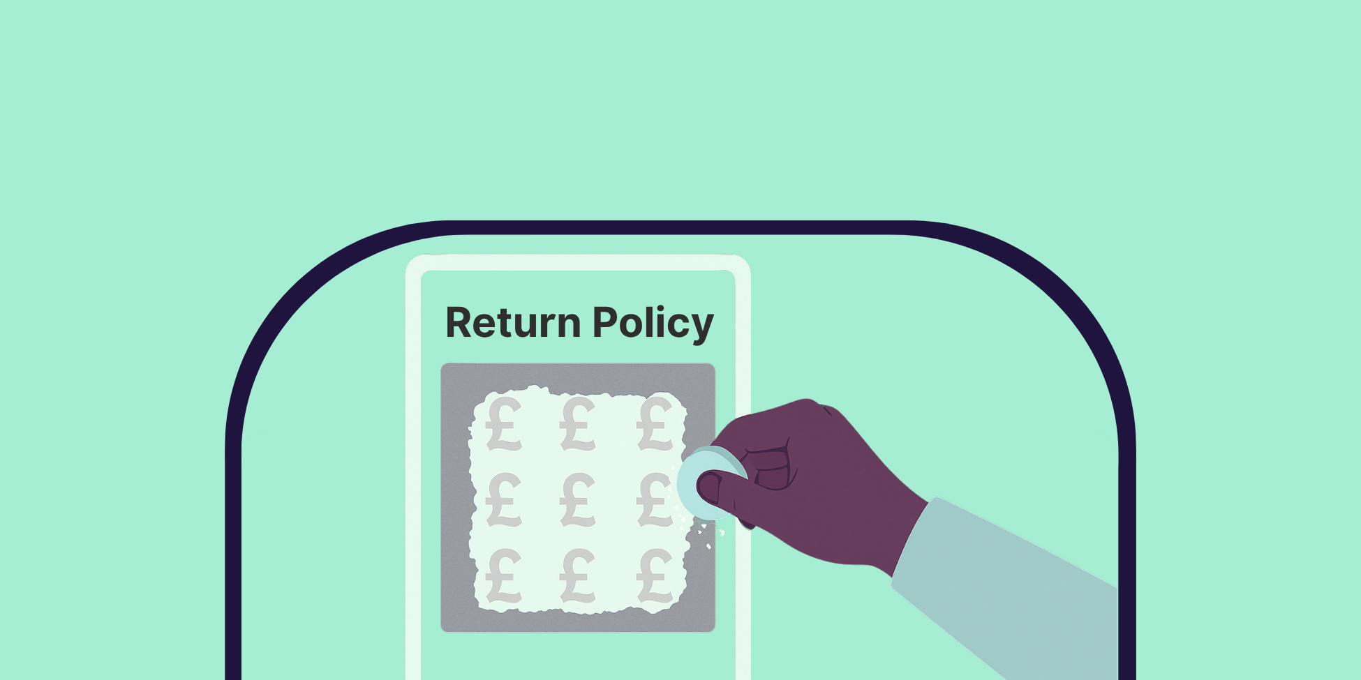 Illustration of a hand scratching a scratch card labelled 'Return Policy', revealing multiple pound signs, symbolising the hidden financial value in optimising returns policies